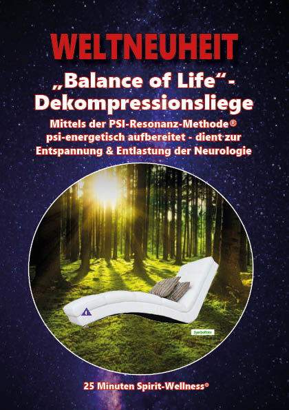 Balance of Life-Dekompressionsliege - Weltneuheit aus der PSI-Forschung